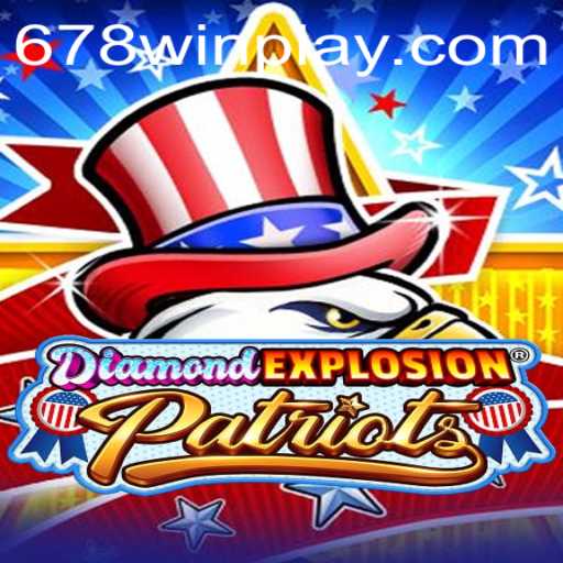 Exploring the Thrills of DiamondExplosionPatriots: A Modern Gaming Phenomenon