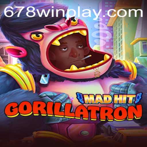 MadHitGorillatron: Explore the Exciting World of 678win Gaming